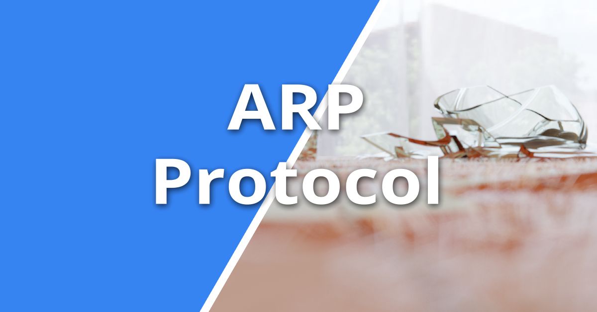 Understanding ARP – Address Resolution Protocol